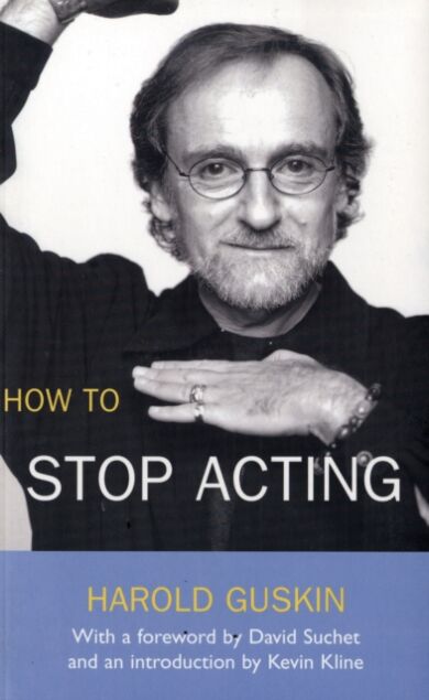 How To Stop Acting