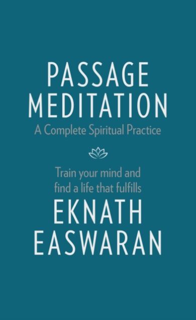 Passage Meditation - A Complete Spiritual Practice