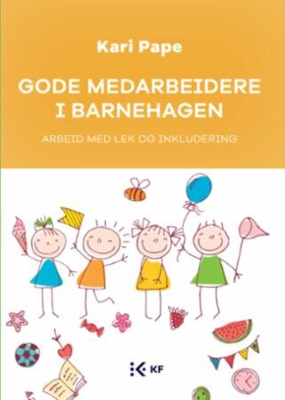 Gode medarbeidere i barnehagen