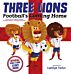 Three Lions: Football's Coming Home: Based on original song by Baddiel, Skinner, Lightning Seeds