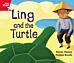 Rigby Star Guided Phonic Opportunity Readers Red: Ling And The Turtle