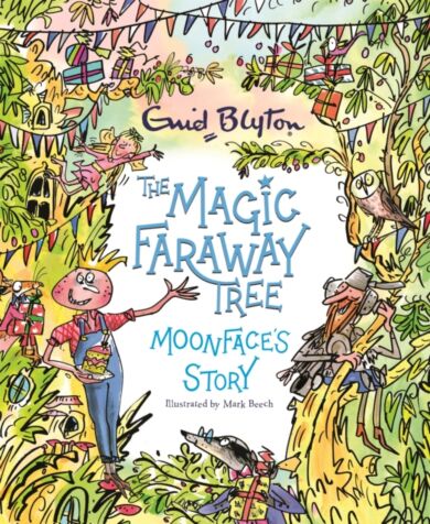 The Magic Faraway Tree: Moonface's Story