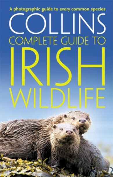 Collins Complete Irish Wildlife