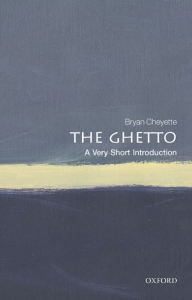 The Ghetto: A Very Short Introduction