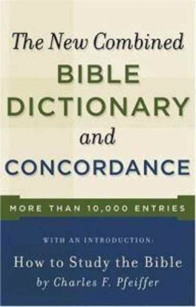 New Combined Bible Dictionary and Concordance