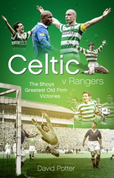 Celtic v Rangers