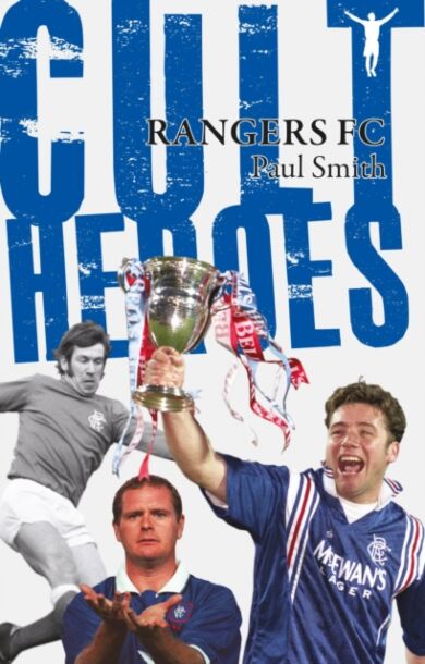 Rangers Cult Heroes