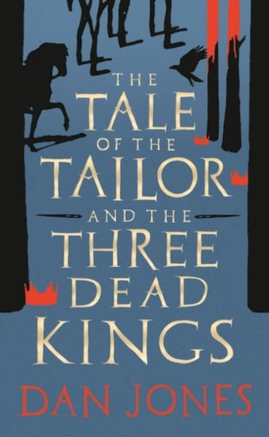 The Tale of the Tailor and the Three Dead Kings