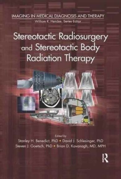 Stereotactic Radiosurgery and Stereotactic Body Radiation Therapy