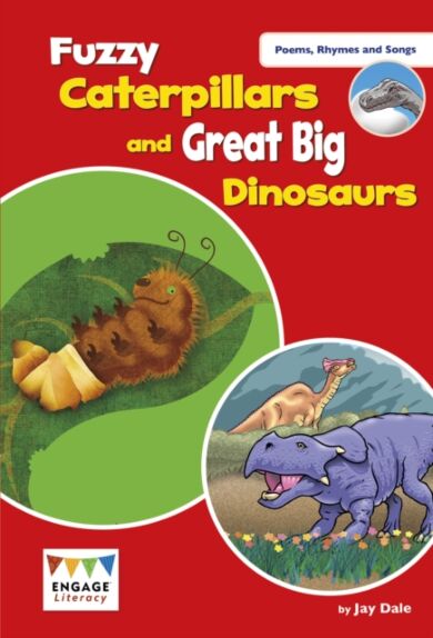 Fuzzy Caterpillars and Great Big Dinosaurs