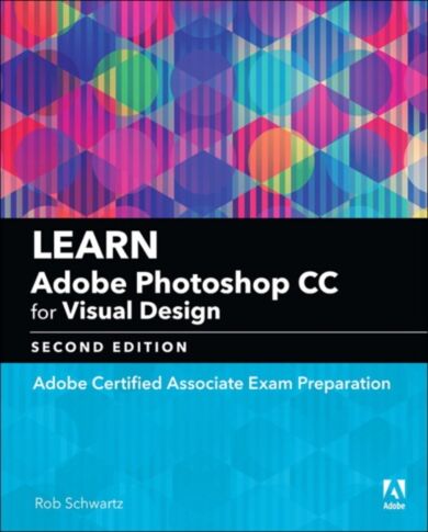 Learn Adobe Photoshop CC for Visual Communication