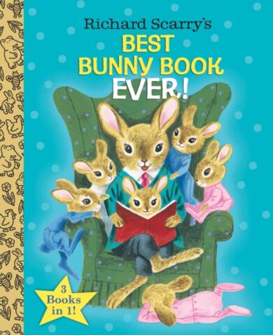 Richard Scarry's Best Bunny Book Ever!