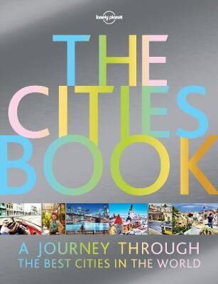 Lonely Planet The Cities Book