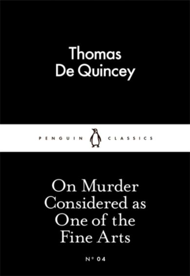 On Murder Considered as One of the Fine Arts