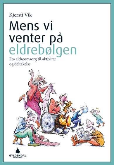 Mens vi venter på eldrebølgen