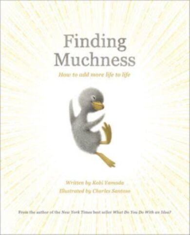 Finding Muchness