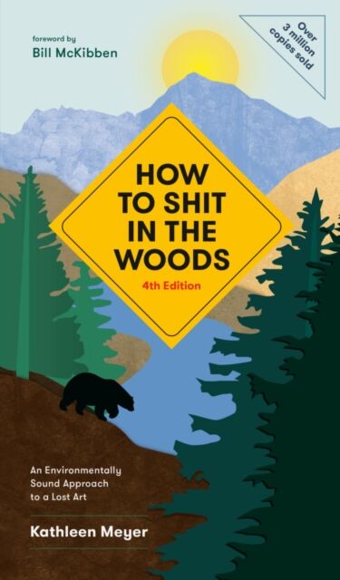 How to Shit in the Woods