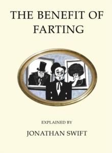 The Benefit of Farting Explained