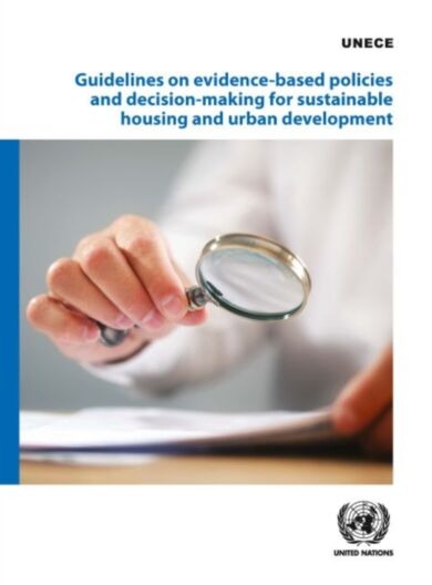 Guidelines on evidence-based policies and decision-making for sustainable housing and urban developm