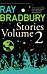 Ray Bradbury Stories Volume 2