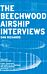 The Beechwood Airship Interviews