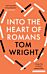 Into the Heart of Romans