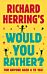 Richard Herring's Would You Rather?