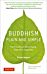 Buddhism Plain and Simple