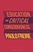 Education for Critical Consciousness