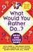 What Would You Rather Do..? Book and Cards Game