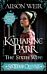 Six Tudor Queens: Katharine Parr, The Sixth Wife