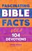 Fascinating Bible Facts Vol. 2