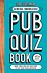 The Ultimate General Knowledge Pub Quiz Book