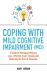 Coping with Mild Cognitive Impairment (MCI)