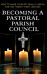 Becoming a Pastoral Parish Council