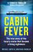 Cabin Fever