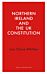 Northern Ireland and the UK Constitution