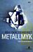 Metallmyk