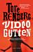 Videogutten