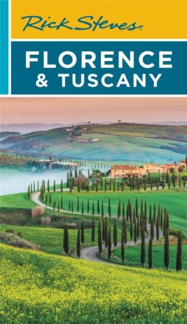 Rick Steves Florence & Tuscany (Nineteenth Edition)