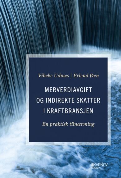 Merverdiavgift og indirekte skatter i kraftbransjen