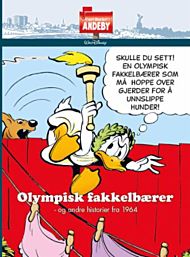 CARL BARKS ANDEBY 16: OLYMPISK FAKKELBÆRER 1964#