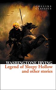 The Legend of Sleepy Hollow and Other Stories