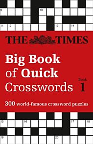 The Times Big Book of Quick Crosswords 1