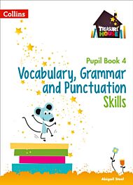 Vocabulary, Grammar and Punctuation Skills Pupil Book 4