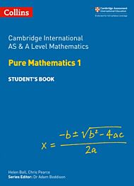 Cambridge International AS & A Level Mathematics Pure Mathematics 1 Student's Book