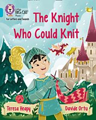 The Knight Who Could Knit