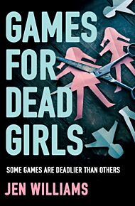 Games for Dead Girls