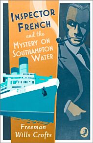 Inspector French and the Mystery on Southampton Water