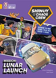 Shinoy and the Chaos Crew Mission: Lunar Launch